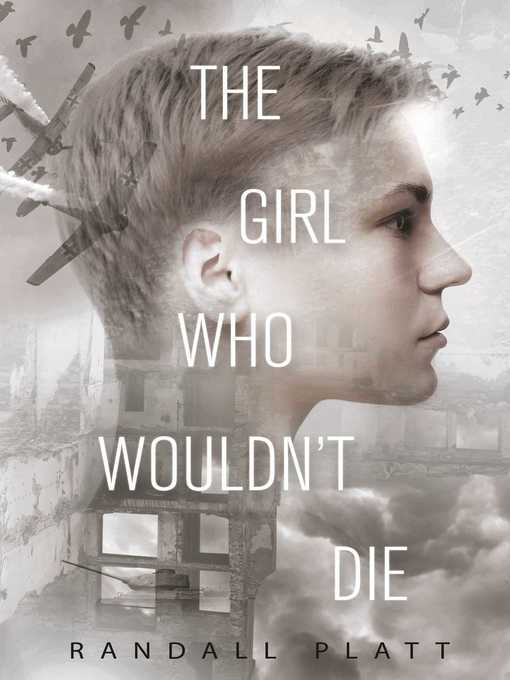 Title details for The Girl Who Wouldn't Die by Randall Platt - Available